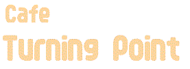 cafe Turning Point